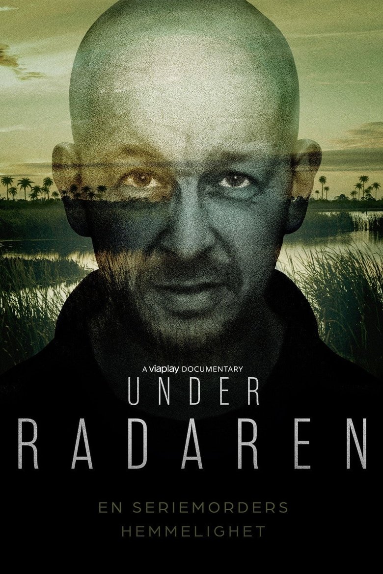 Episodes in Under The Radar Secrets Of A Swedish Serial Killer - Season 1 - Season 1 Poster of Episodes in Under The Radar Secrets Of A Swedish Serial Killer - Season 1 - Season 1