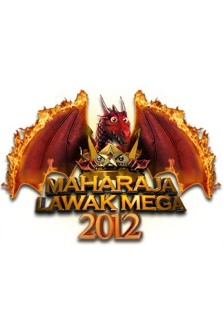 Episodes in Maharaja Lawak Mega - Maharaja Lawak Mega 2012 - Maharaja Lawak Mega 2012 Poster of Episodes in Maharaja Lawak Mega - Maharaja Lawak Mega 2012 - Maharaja Lawak Mega 2012