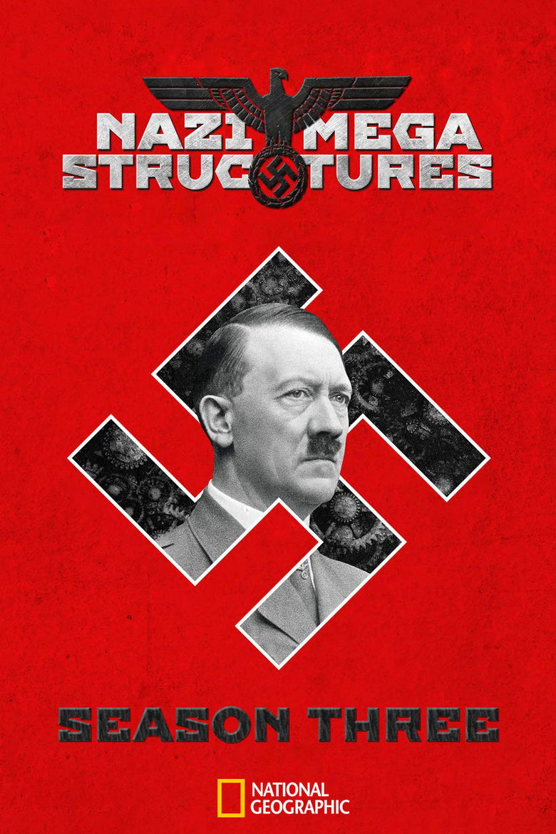 Episodes in Nazi Megastructures - Series 3 - Series 3 Poster of Episodes in Nazi Megastructures - Series 3 - Series 3