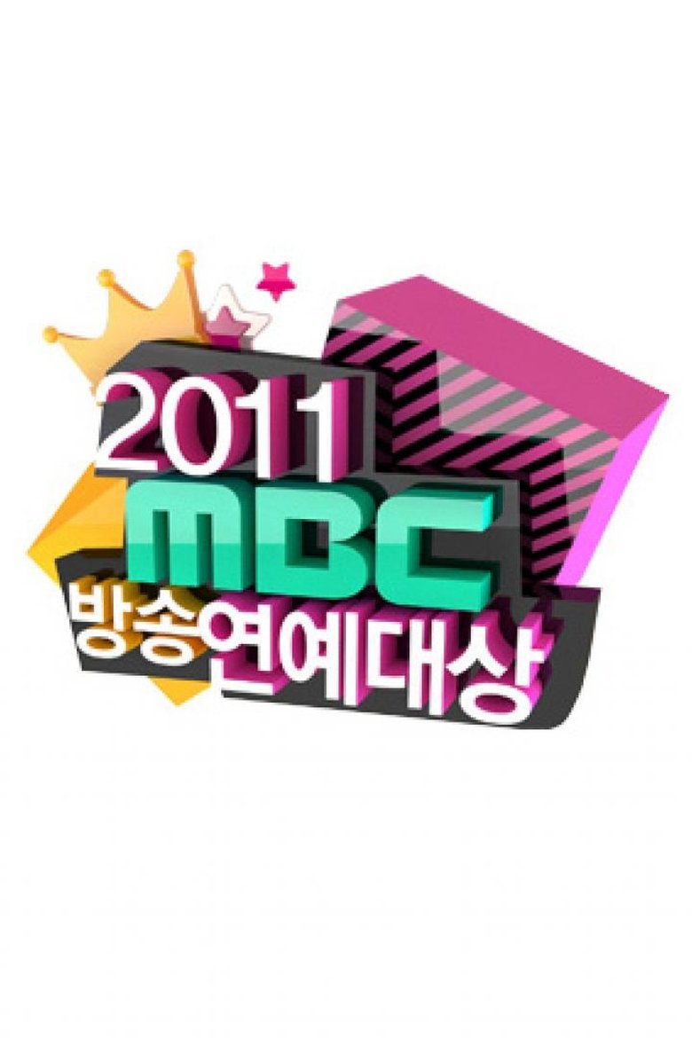 Episodes in MBC Entertainment Awards - Season 11 - 2011 - Season 11 - 2011 Poster of Episodes in MBC Entertainment Awards - Season 11 - 2011 - Season 11 - 2011