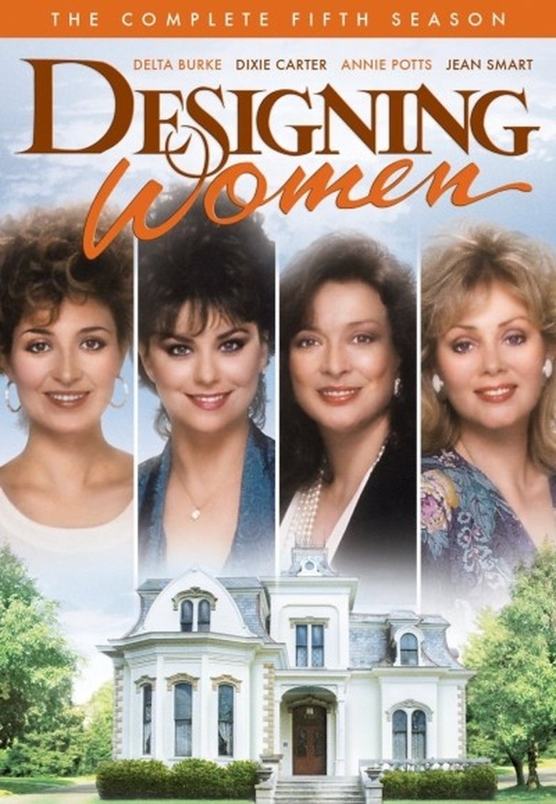 Episodes in Designing Women - Season 5 - Season 5 Poster of Episodes in Designing Women - Season 5 - Season 5