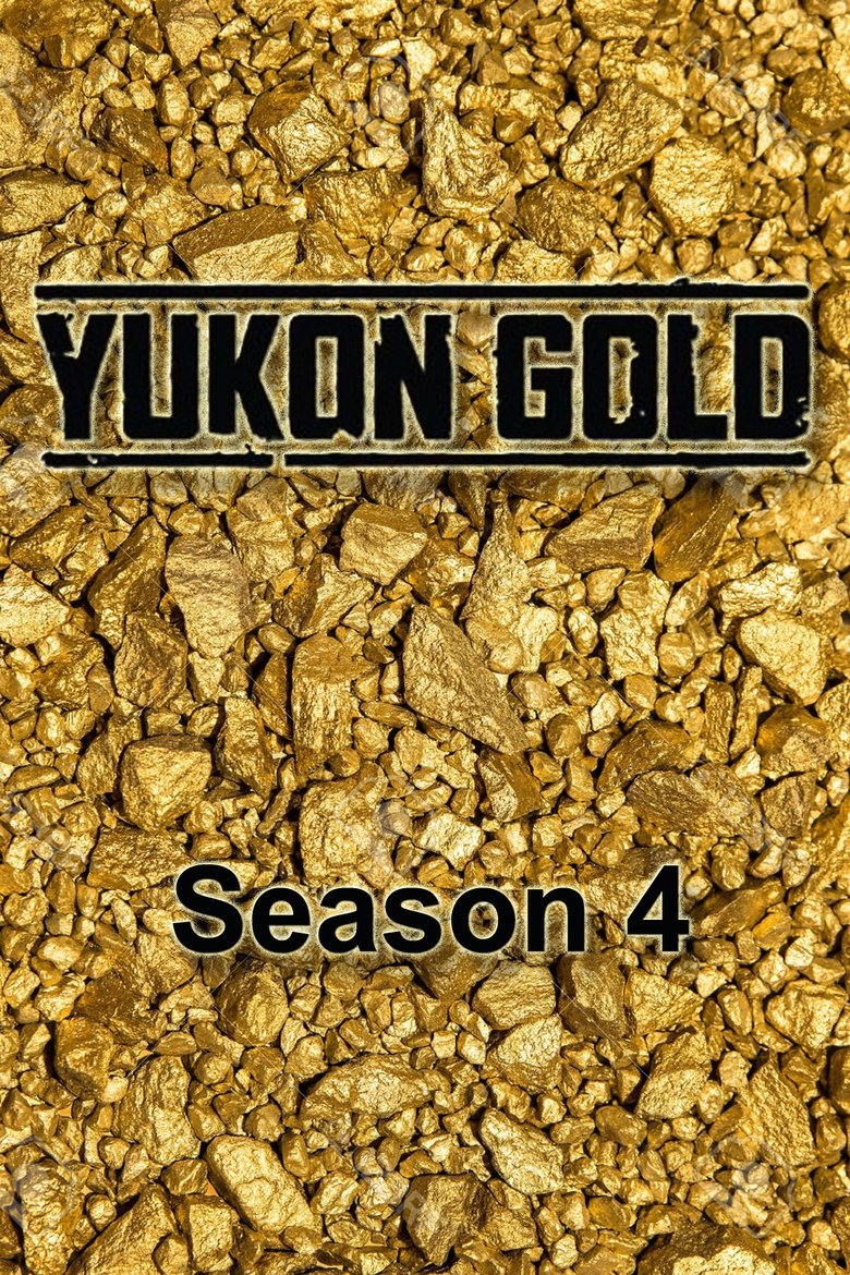 Episodes in Yukon Gold - Season 4 - Season 4 Poster of Episodes in Yukon Gold - Season 4 - Season 4