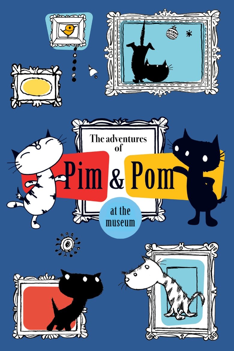 Episodes in The Adventures Of Pim & Pom - At the Museum - At the Museum Poster of Episodes in The Adventures Of Pim & Pom - At the Museum - At the Museum