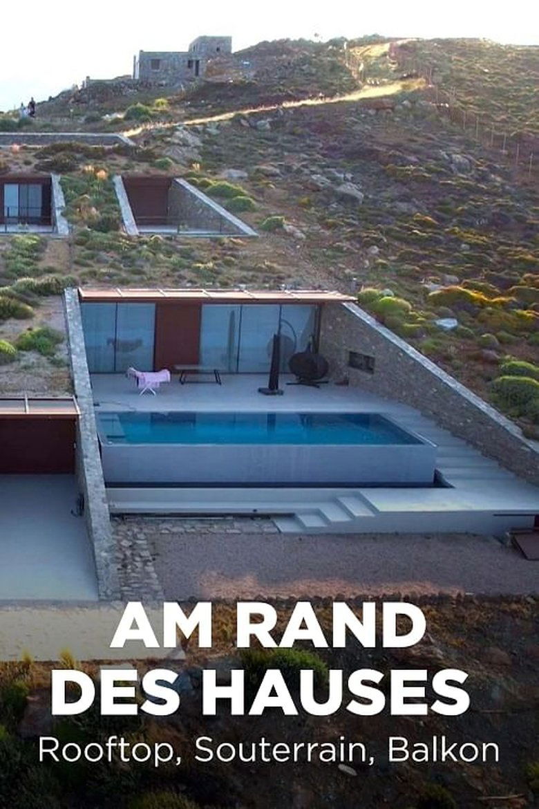 Am Rand des Hauses - Rooftop, Souterrain, Balkon Poster of Am Rand des Hauses - Rooftop, Souterrain, Balkon
