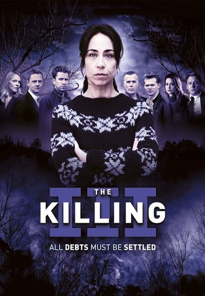 Episodes in The Killing - Season 3 - Season 3 Poster of Episodes in The Killing - Season 3 - Season 3