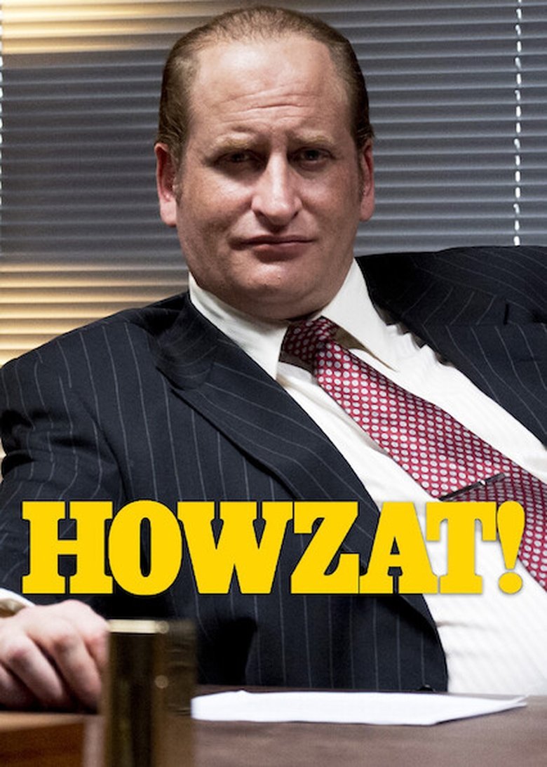 Episodes in Howzat! Kerry Packer's War - Season 1 - Season 1 Poster of Episodes in Howzat! Kerry Packer's War - Season 1 - Season 1