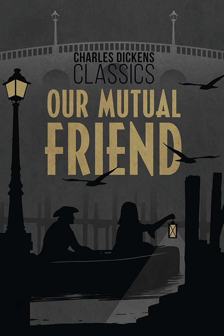 Our Mutual Friend Poster of Our Mutual Friend