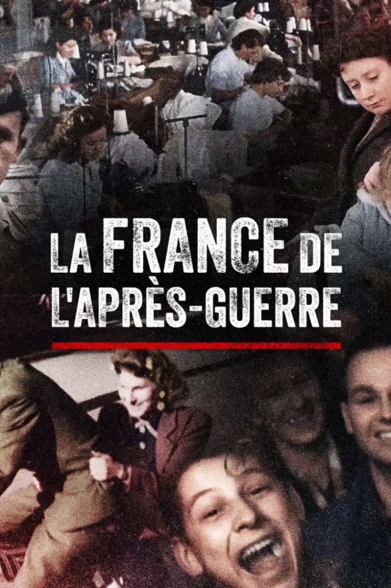 La France de l'après-guerre Poster of La France de l'après-guerre