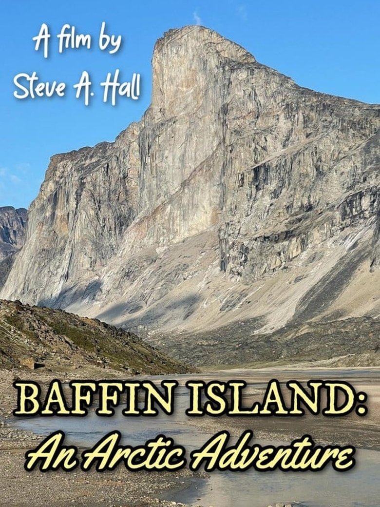 Baffin Island: An Arctic Adventure Poster of Baffin Island: An Arctic Adventure