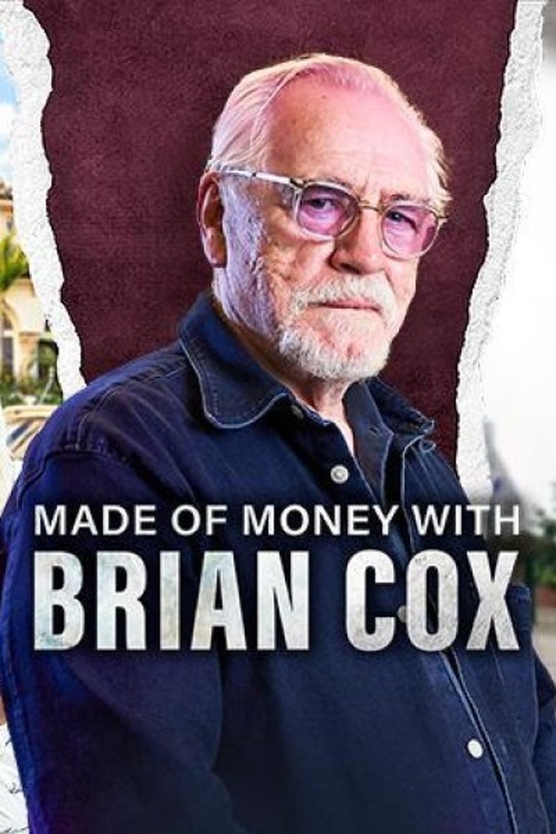 Episodes in Made Of Money With Brian Cox - Season 1 - Season 1 Poster of Episodes in Made Of Money With Brian Cox - Season 1 - Season 1