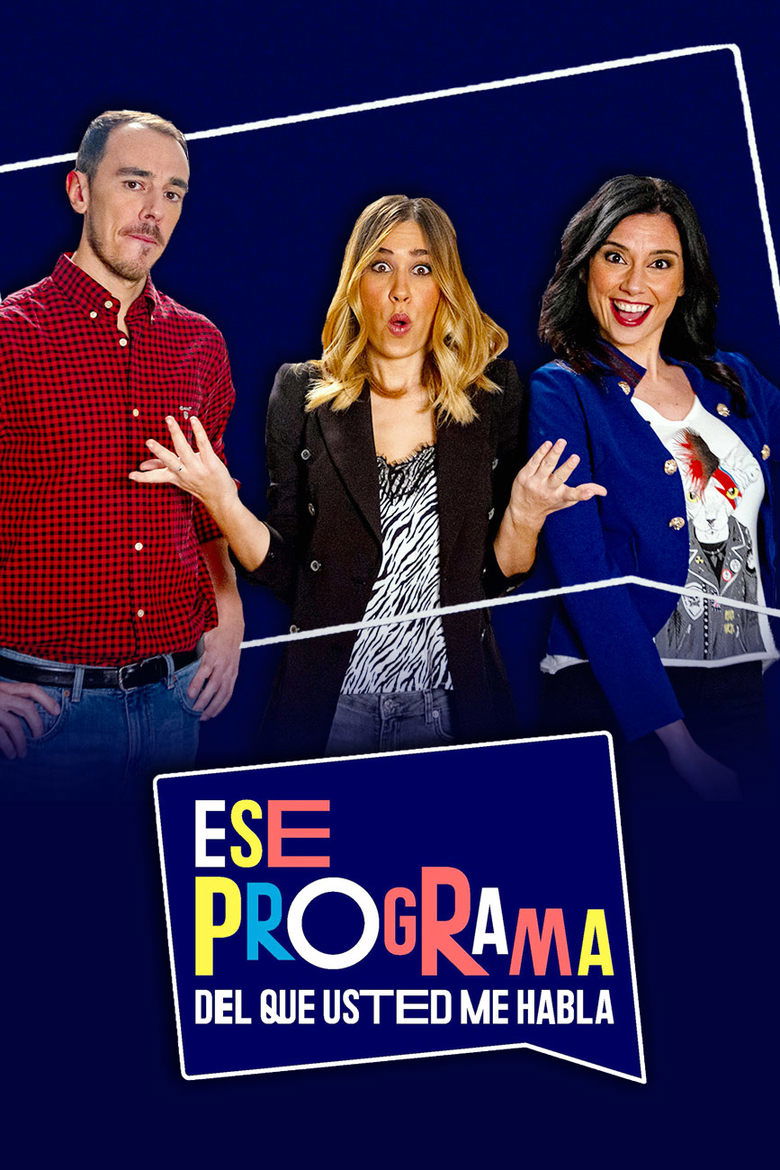 Ese programa del que usted me habla Poster of Ese programa del que usted me habla