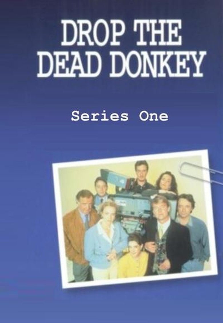 Episodes in Drop The Dead Donkey - Season 1 - Season 1 Poster of Episodes in Drop The Dead Donkey - Season 1 - Season 1