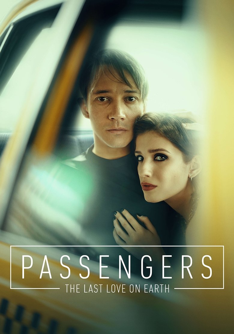Episodes in Passengers - The Last Love On Earth - The Last Love On Earth Poster of Episodes in Passengers - The Last Love On Earth - The Last Love On Earth