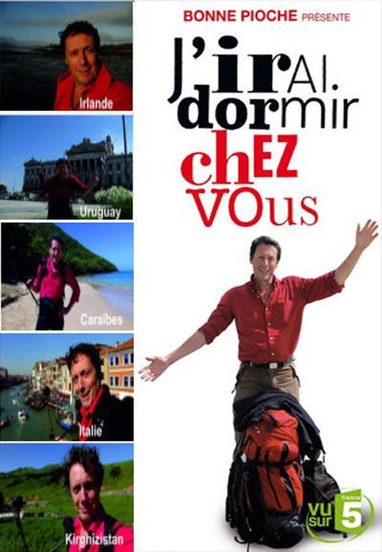 Episodes in J'irai Dormir Chez Vous - Season 6 - Season 6 Poster of Episodes in J'irai Dormir Chez Vous - Season 6 - Season 6