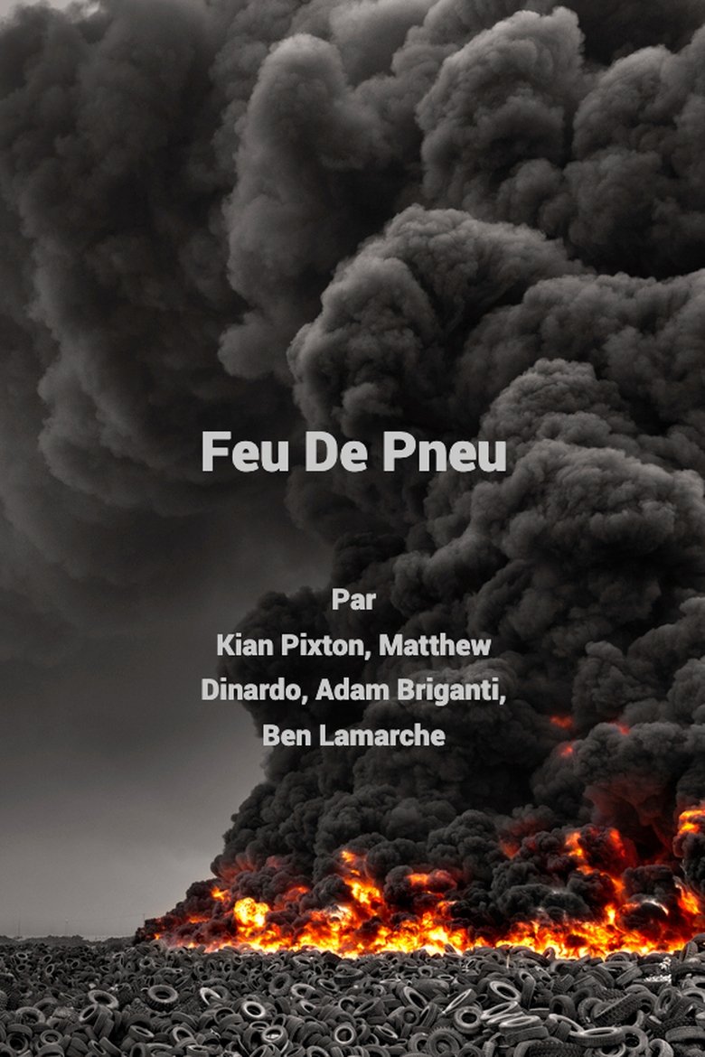 Feu De Pneu Poster of Feu De Pneu