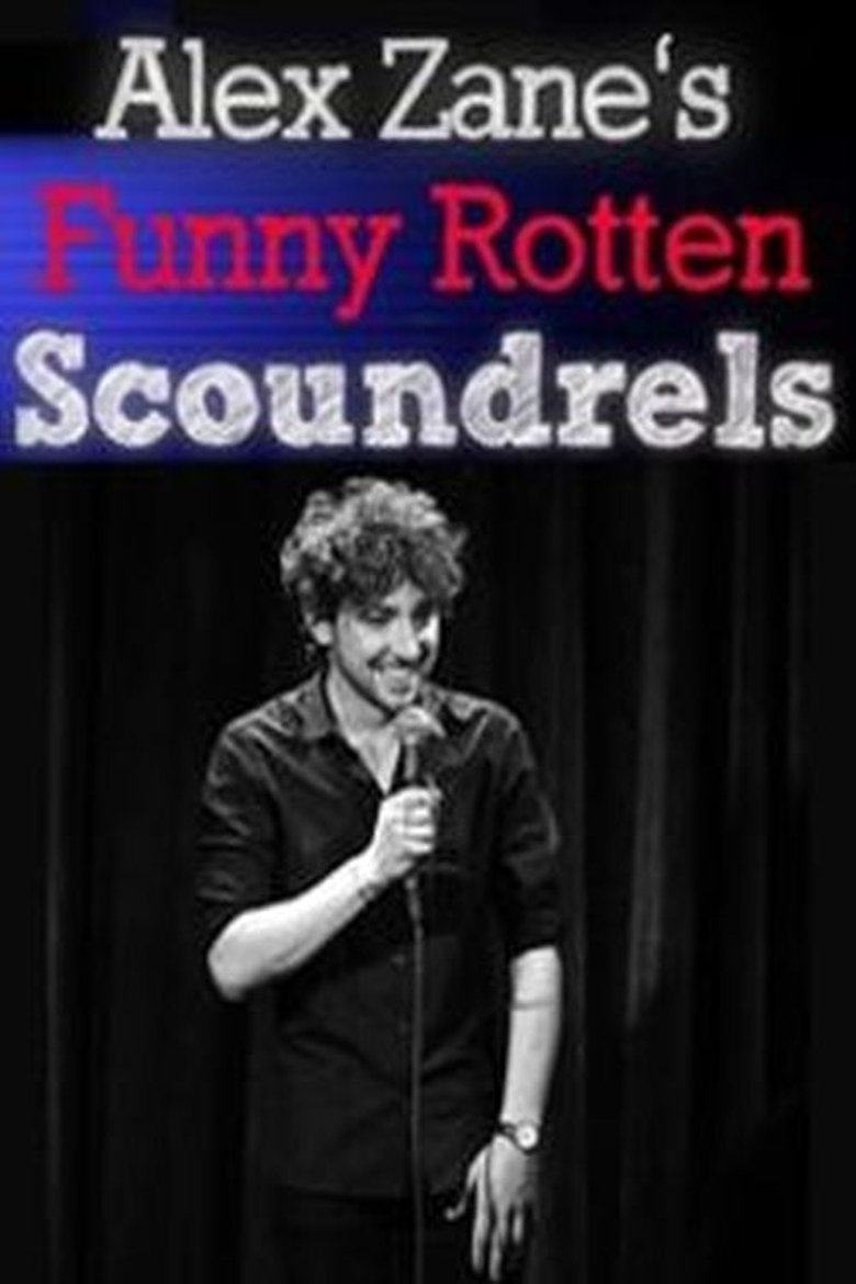 Alex Zane's Funny Rotten Scoundrels Poster of Alex Zane's Funny Rotten Scoundrels
