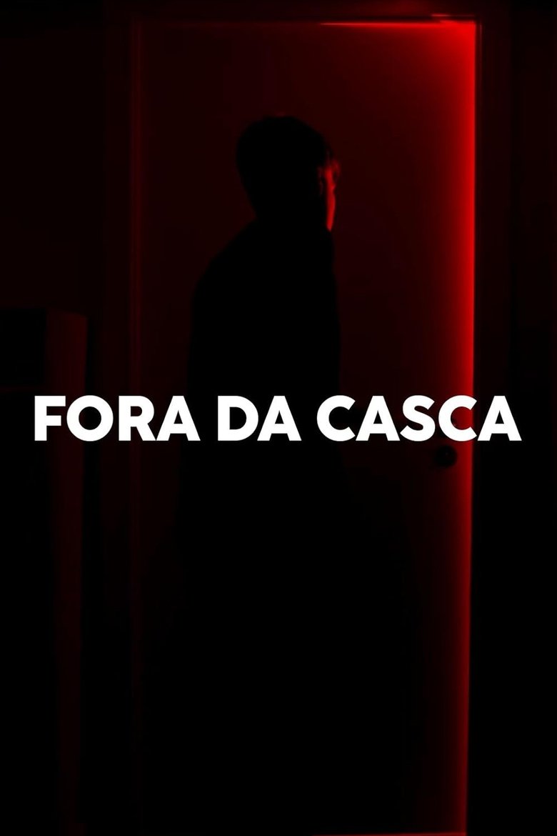 FORA DA CASCA Poster of FORA DA CASCA