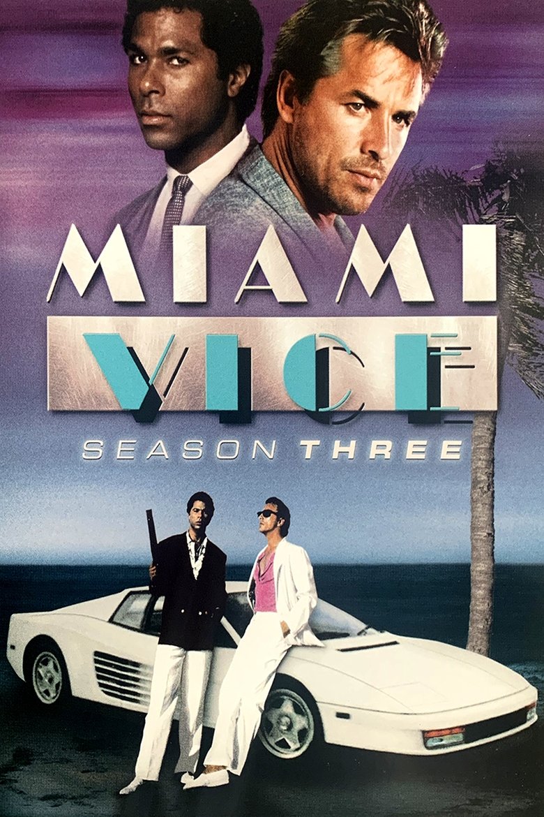 Episodes in Miami Vice - Season 3 - Season 3 Poster of Episodes in Miami Vice - Season 3 - Season 3