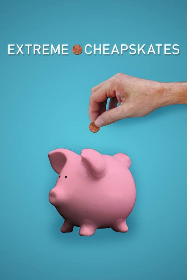 Episodes in Extreme Cheapskates - Season 2 - Season 2 Poster of Episodes in Extreme Cheapskates - Season 2 - Season 2