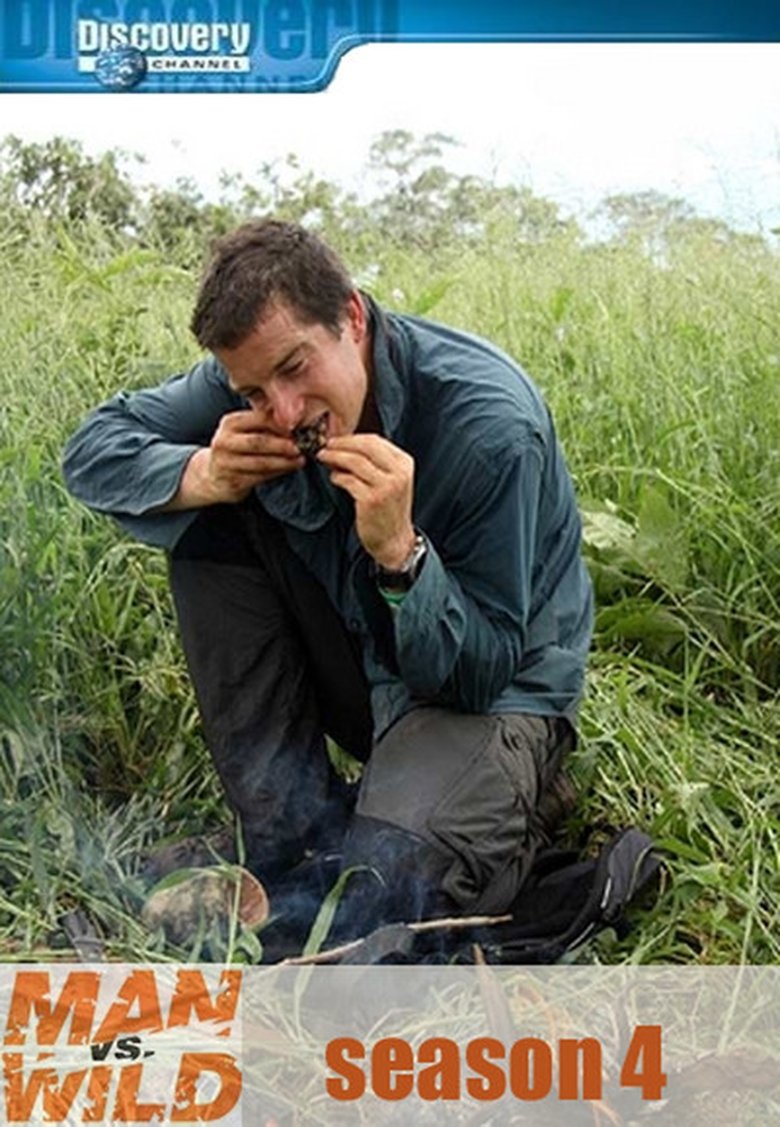 Episodes in Man Vs. Wild - Season 4 - Season 4 Poster of Episodes in Man Vs. Wild - Season 4 - Season 4