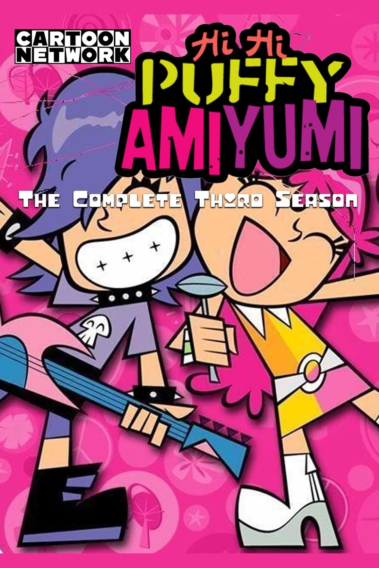 Episodes in Hi Hi Puffy AmiYumi - Season 3 - Season 3 Poster of Episodes in Hi Hi Puffy AmiYumi - Season 3 - Season 3