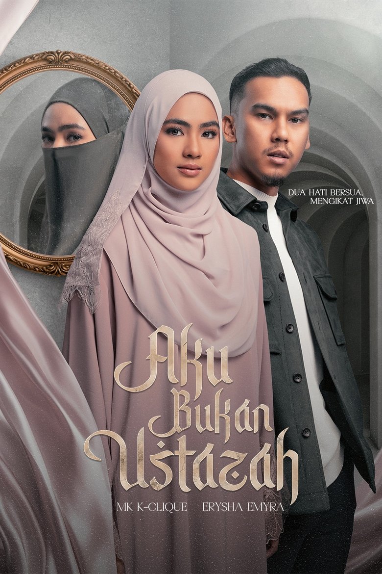 Aku Bukan Ustazah Poster of Aku Bukan Ustazah