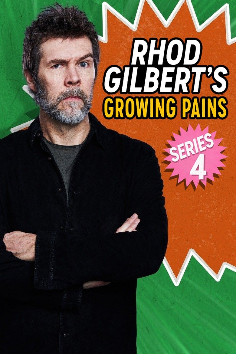 Episodes in Rhod Gilbert's Growing Pains - Series 4 - Series 4 Poster of Episodes in Rhod Gilbert's Growing Pains - Series 4 - Series 4