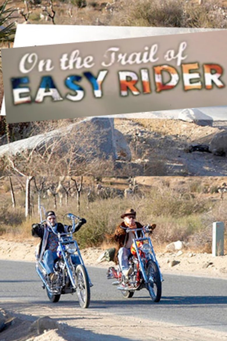 On the Trail of Easy Rider: 40 Years On... Still Searching for America Poster of On the Trail of Easy Rider: 40 Years On... Still Searching for America