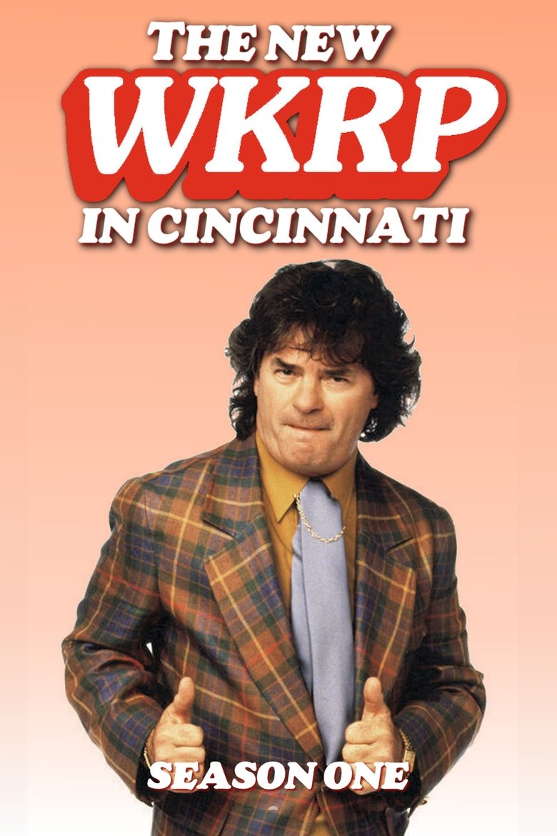 Episodes in The New WKRP In Cincinnati - Season 1 - Season 1 Poster of Episodes in The New WKRP In Cincinnati - Season 1 - Season 1