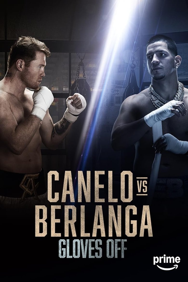 Episodes in PBC Gloves Off - Canelo vs. Berlanga - Canelo vs. Berlanga Poster of Episodes in PBC Gloves Off - Canelo vs. Berlanga - Canelo vs. Berlanga