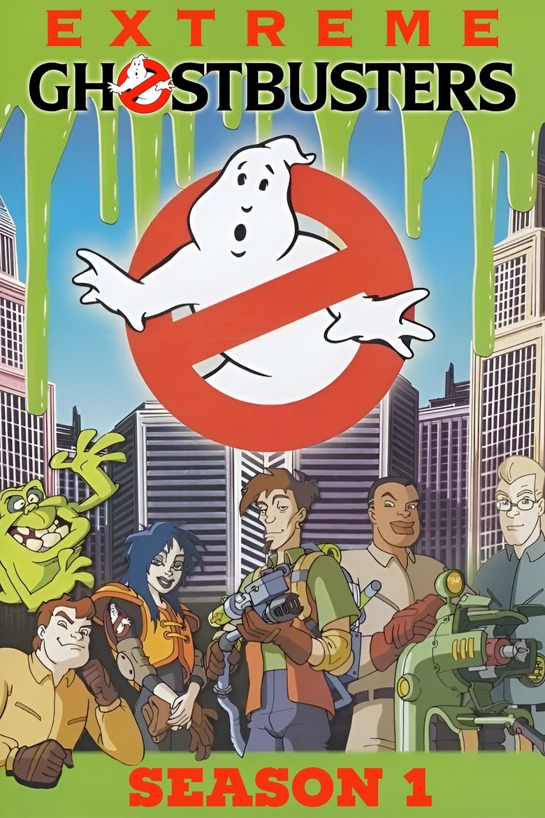 Episodes in Extreme Ghostbusters - Season 1 - Season 1 Poster of Episodes in Extreme Ghostbusters - Season 1 - Season 1