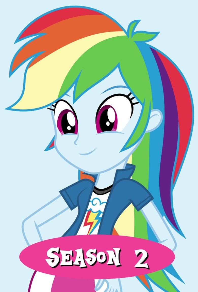 Episodes in My Little Pony Equestria Girls Better Together - Season 2 - Season 2 Poster of Episodes in My Little Pony Equestria Girls Better Together - Season 2 - Season 2