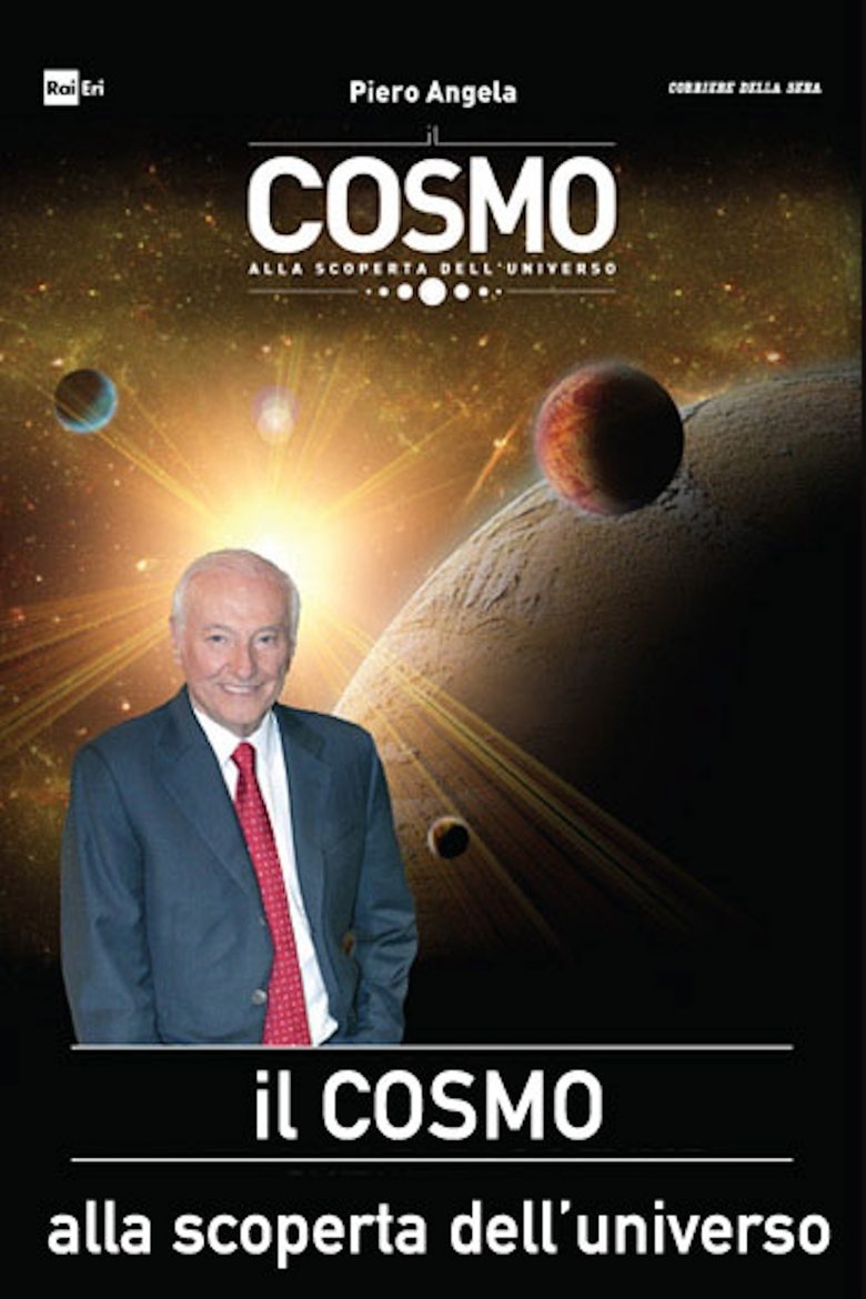 Episodes in Il Cosmo. Alla Scoperta Dell'universo - Season 1 - Season 1 Poster of Episodes in Il Cosmo. Alla Scoperta Dell'universo - Season 1 - Season 1