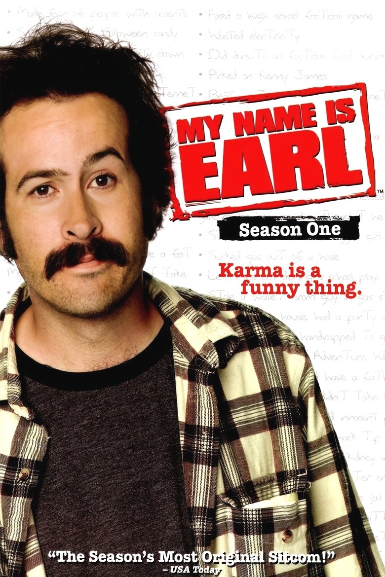 Episodes in My Name Is Earl - Season 1 - Season 1 Poster of Episodes in My Name Is Earl - Season 1 - Season 1
