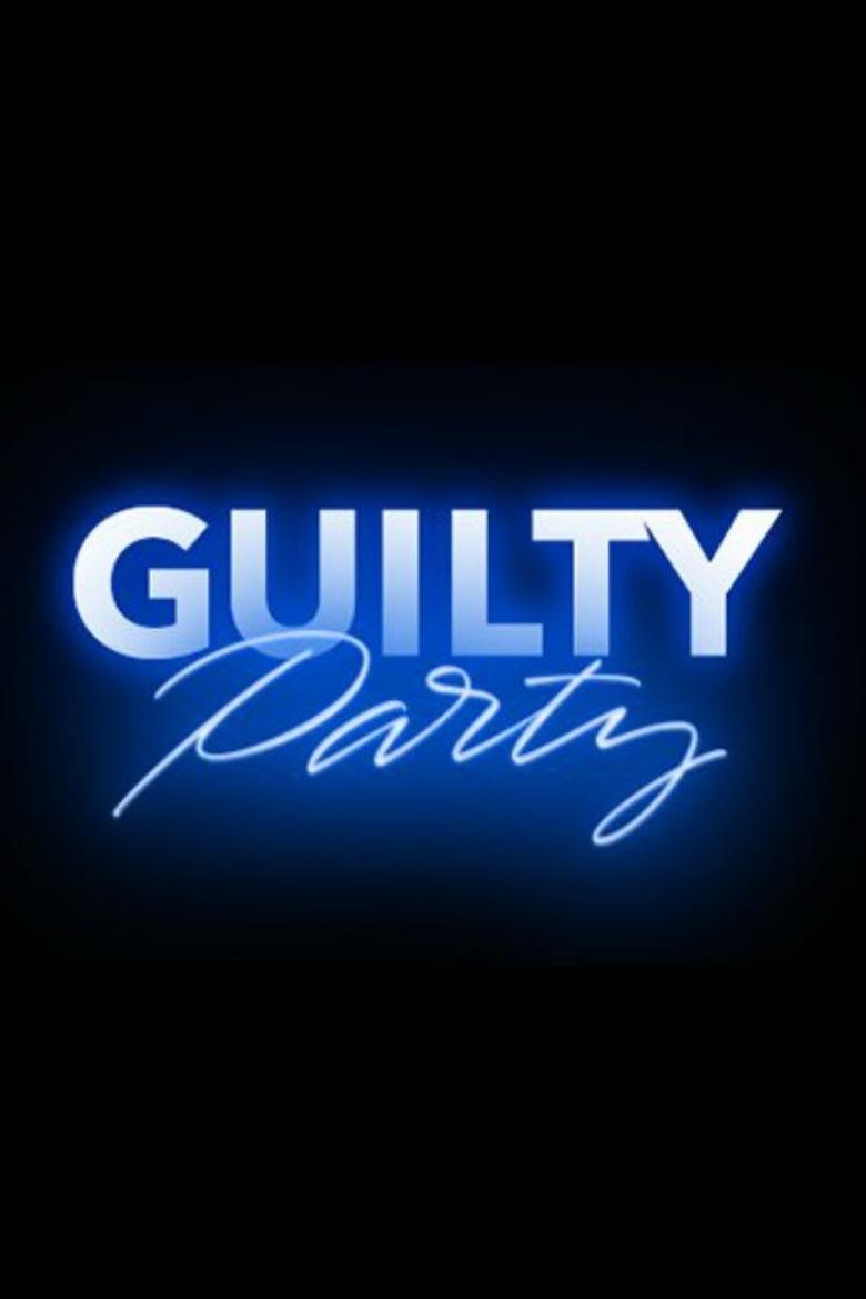Guilty Party Poster of Guilty Party