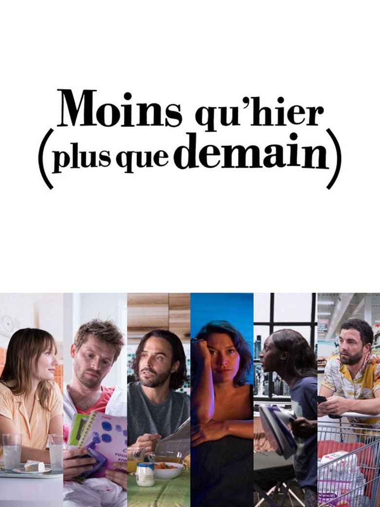 Moins qu'hier (plus que demain) Poster of Moins qu'hier (plus que demain)