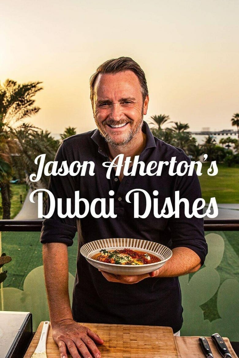 Jason Atherton’s Dubai Dishes Poster of Jason Atherton’s Dubai Dishes