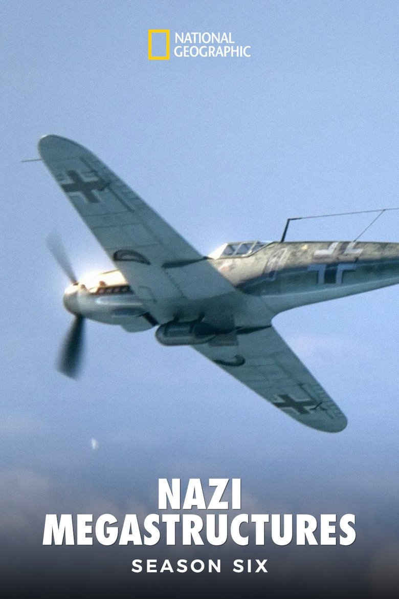 Episodes in Nazi Megastructures - Series 6 - Series 6 Poster of Episodes in Nazi Megastructures - Series 6 - Series 6