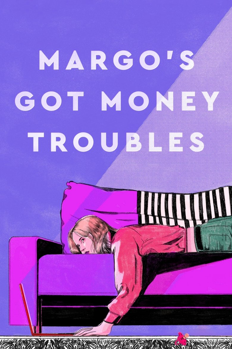 Margo's Got Money Troubles Poster of Margo's Got Money Troubles