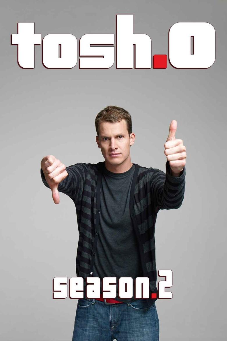 Episodes in Tosh.0 - Season 2 - Season 2 Poster of Episodes in Tosh.0 - Season 2 - Season 2