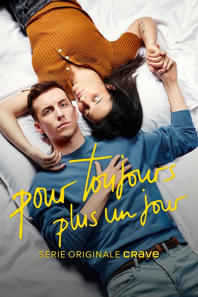 Episodes in Pour Toujours, Plus Un Jour - Season 1 - Season 1 Poster of Episodes in Pour Toujours, Plus Un Jour - Season 1 - Season 1