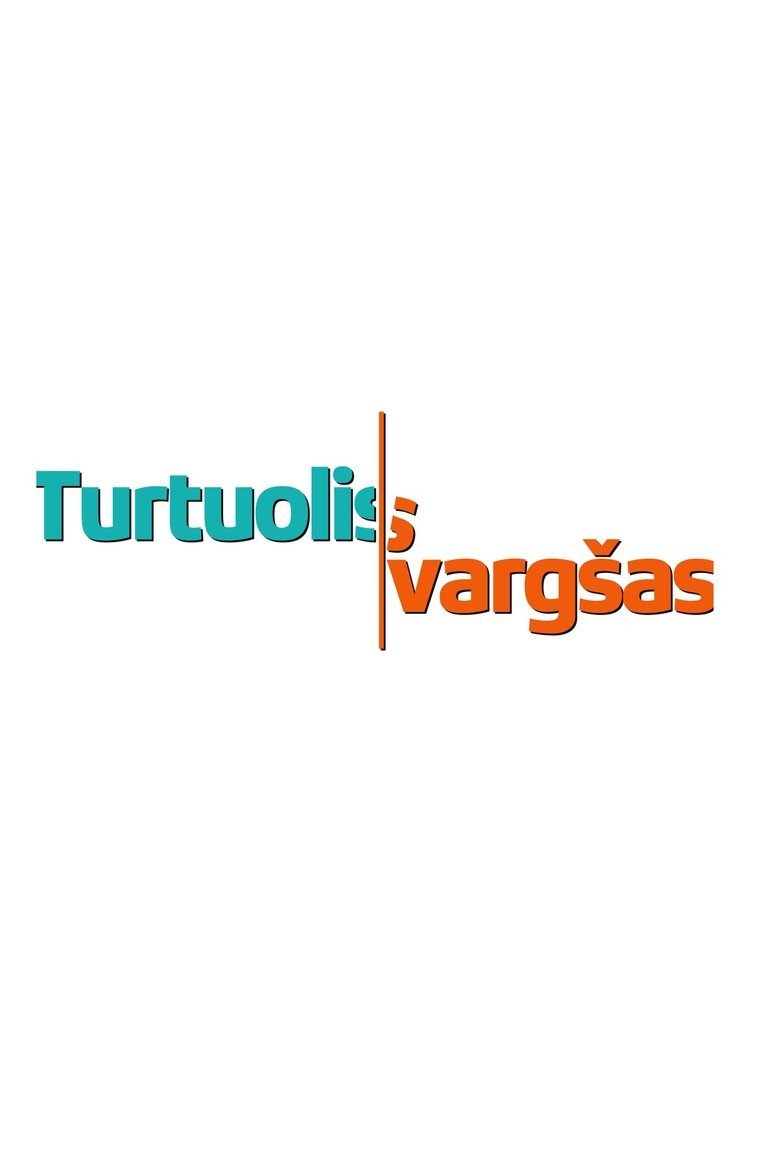 Turtuolis Vargšas Poster of Turtuolis Vargšas