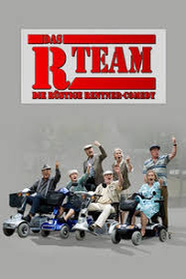 Das R-Team - Die rüstige Rentner-Comedy Poster of Das R-Team - Die rüstige Rentner-Comedy