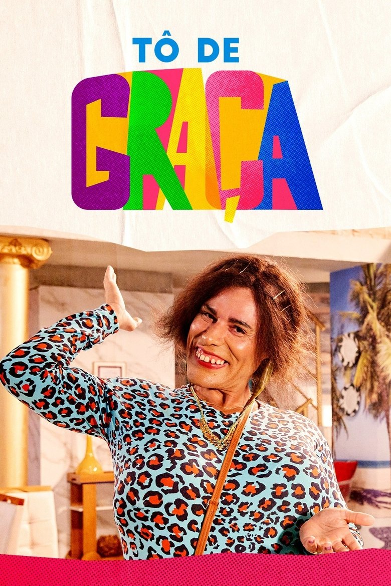 Episodes in Tô De Graça - Season 7 - Season 7 Poster of Episodes in Tô De Graça - Season 7 - Season 7