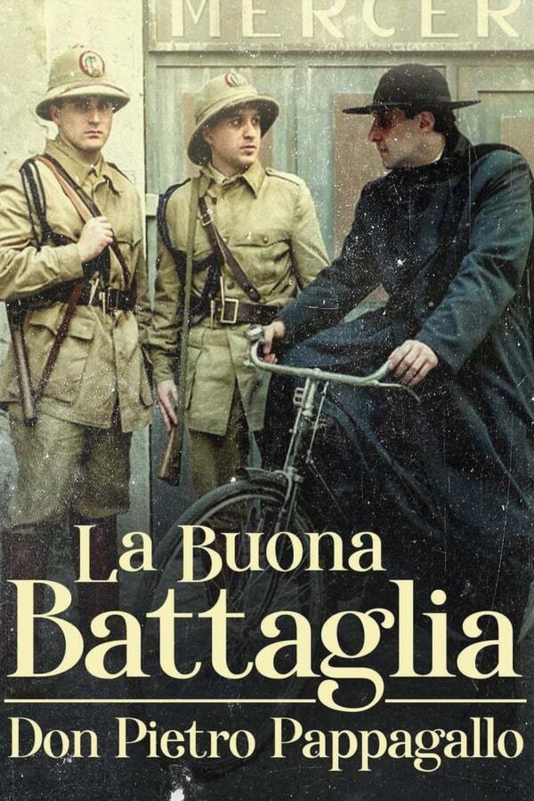 Episodes in La Buona Battaglia – Don Pietro Pappagallo - Season 1 - Season 1 Poster of Episodes in La Buona Battaglia – Don Pietro Pappagallo - Season 1 - Season 1