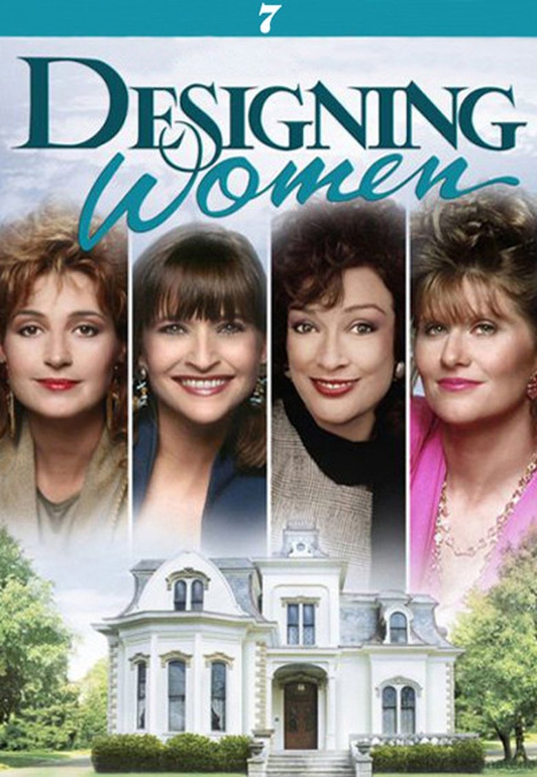 Episodes in Designing Women - Season 7 - Season 7 Poster of Episodes in Designing Women - Season 7 - Season 7