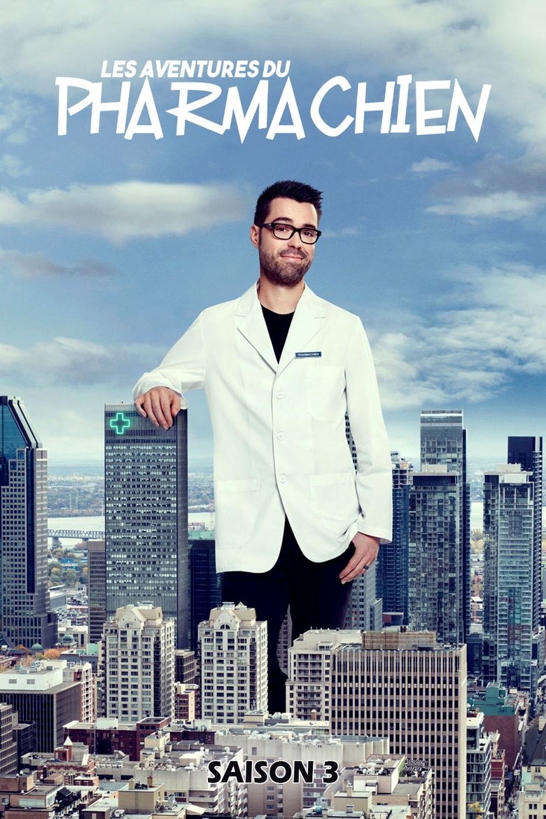 Episodes in Les Aventures Du Pharmachien - Season 3 - Season 3 Poster of Episodes in Les Aventures Du Pharmachien - Season 3 - Season 3