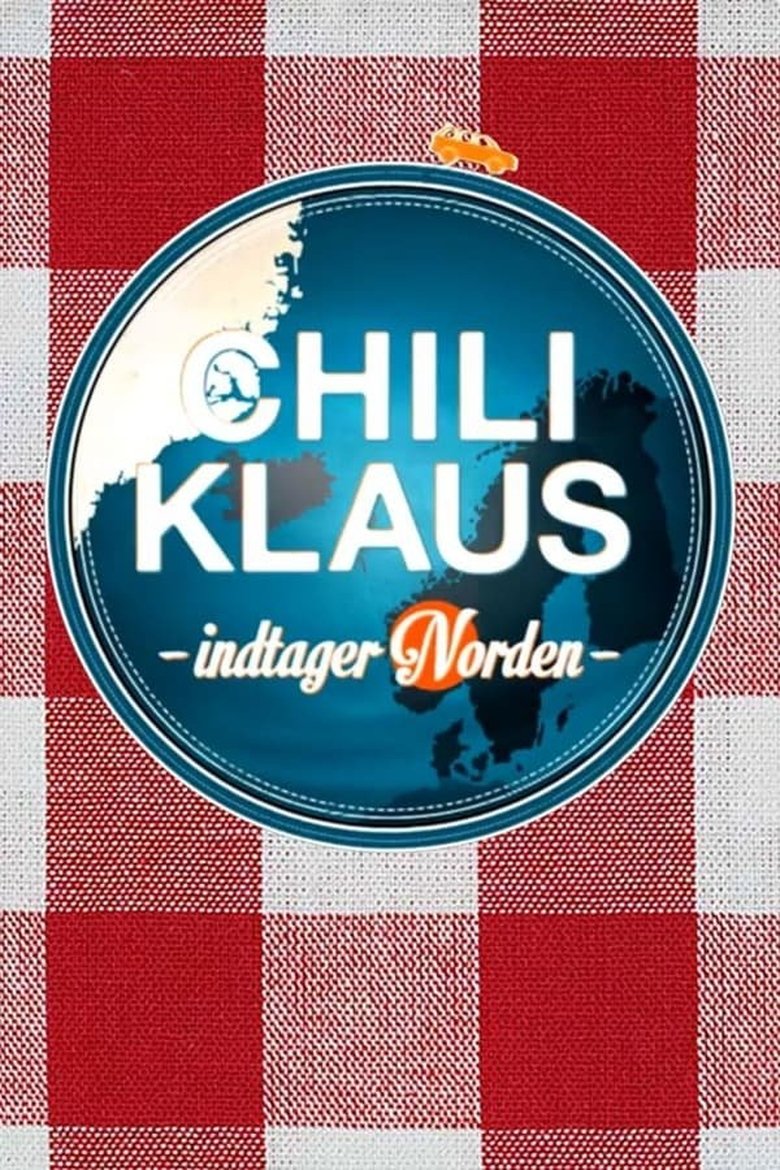 Episodes in Chili Klaus Indtager Norden - Season 1 - Season 1 Poster of Episodes in Chili Klaus Indtager Norden - Season 1 - Season 1