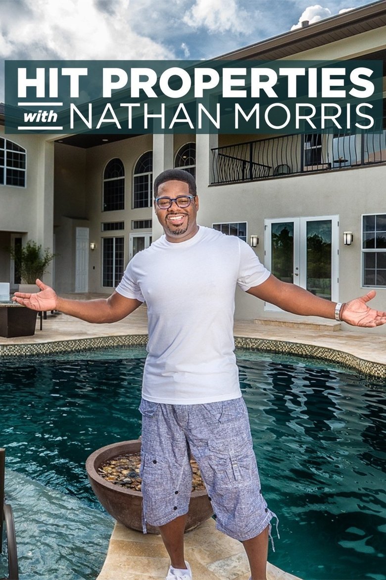Hit Properties with Nathan Morris Poster of Hit Properties with Nathan Morris