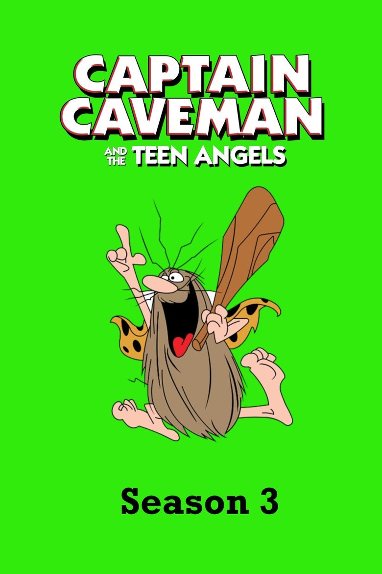 Episodes in Captain Caveman And The Teen Angels - Season 1 - Season 1 Poster of Episodes in Captain Caveman And The Teen Angels - Season 1 - Season 1
